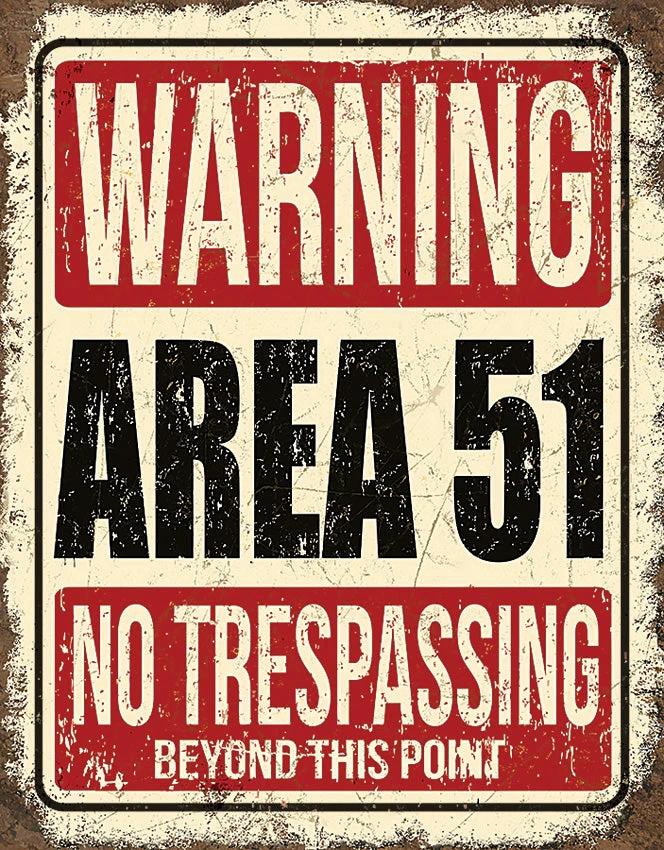 Tin Signs Area 51 No Trespassing 2375 by Tin Signs