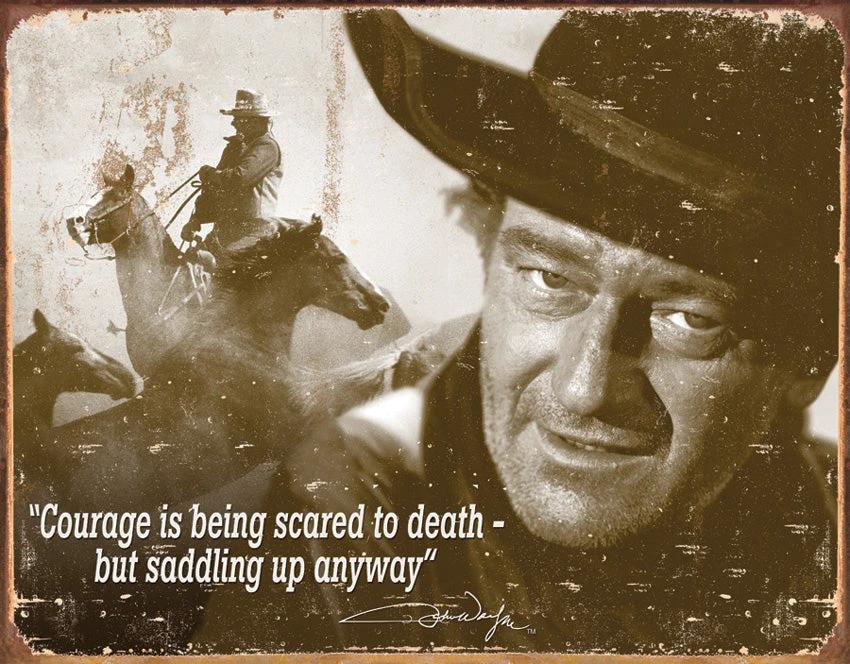 Tin Signs John Wayne Courage 1429 by Tin Signs