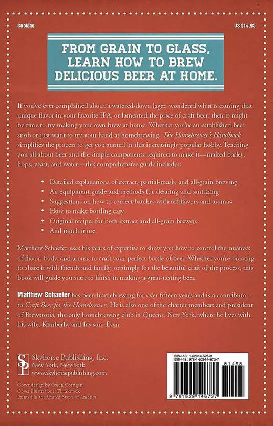 Homebrewer's Handbook An Illustrated Step-by-Step Guide for Beginners by Matthew Schaefer by Books