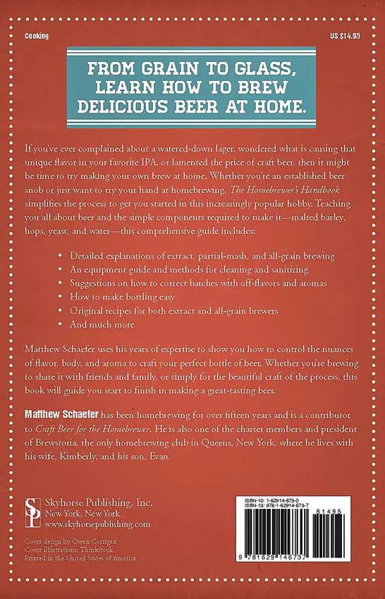 Homebrewer's Handbook An Illustrated Step-by-Step Guide for Beginners by Matthew Schaefer by Books