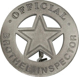 Badges Of The Old West Official Brothel Inspector OFFICAL( STAR) by Badges Of The Old West