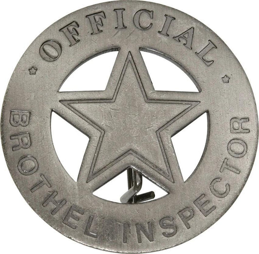 Badges Of The Old West Official Brothel Inspector OFFICAL( STAR) by Badges Of The Old West