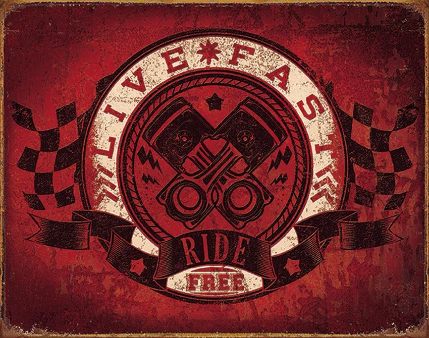 Tin Signs Live Fast Ride Free 2052 by Tin Signs
