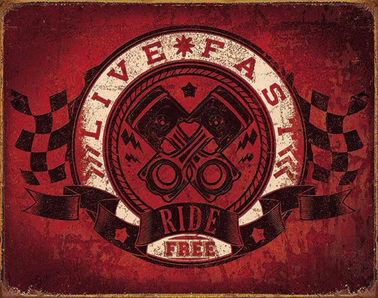 Tin Signs Live Fast Ride Free 2052 by Tin Signs