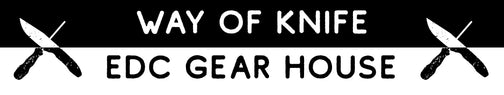 Way of Knife & EDC Gear House