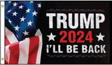 Flags Trump 2024 I'll Be Back Flag STR24F by Flags