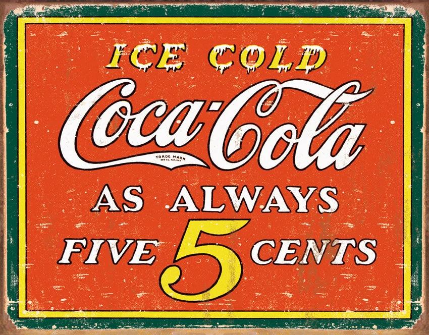 Tin Signs Coke Always Five Cents 1471 by Tin Signs