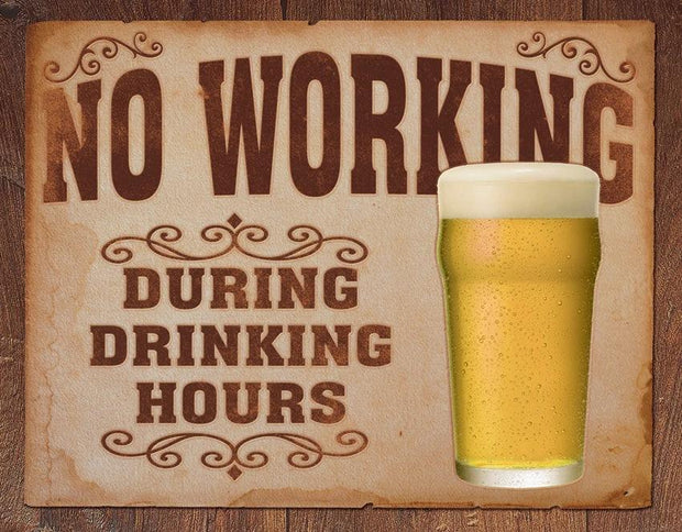 Tin Signs No Working Drinking Hours 1795 by Tin Signs