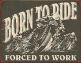 Tin Signs Born To Ride 1885 by Tin Signs