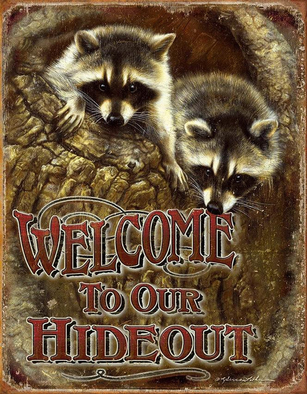 Tin Signs Welcome To Our Hideout 1948 by Tin Signs