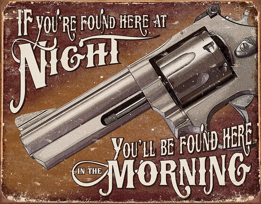 Tin Signs If Youre Found Here At Night 1951 by Tin Signs