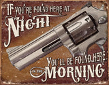 Tin Signs If Youre Found Here At Night 1951 by Tin Signs