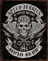 Tin Signs Speed Junkies Moto Club Sign 2053 by Tin Signs