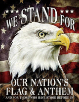Tin Signs We Stand For 2175 by Tin Signs