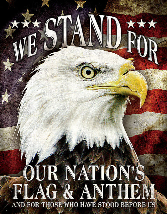 Tin Signs We Stand For 2175