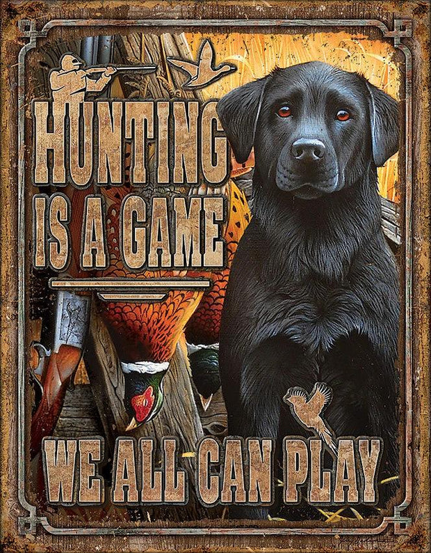 Tin Signs Hunting Is A Game 2214 by Tin Signs