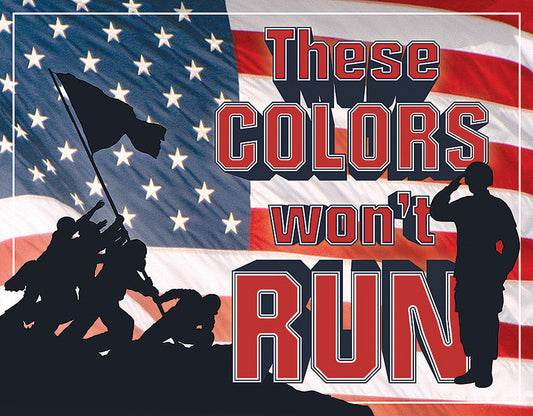 Tin Signs These Colors Won't Run 2226