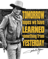 Tin Signs John Wayne Tomorrow Sign 2397 by Tin Signs