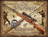 Tin Signs Pursuit Of Happiness Sign 2413 by Tin Signs